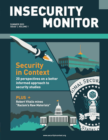 Insecurity Monitor Issue 1, Vol. 1: Summer 2023