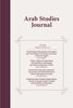 Arab Studies Journal (Individual Issues) Arab Studies Journal (Individual Issues)