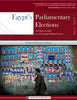 Egypt’s Parliamentary Elections, 2011-2012: A Critical Guide Egypt’s Parliamentary Elections, 2011-2012: A Critical Guide