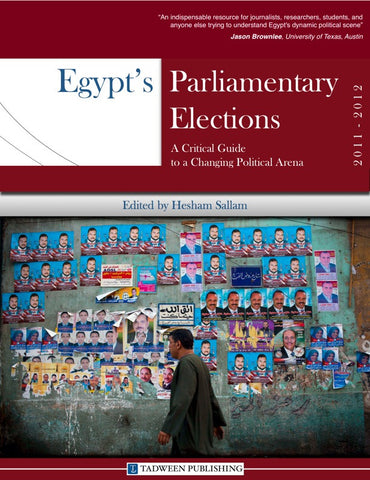 Egypt’s Parliamentary Elections, 2011-2012: A Critical Guide