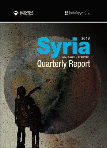 Syria Quarterly Report Issue 3: July/August/September 2018